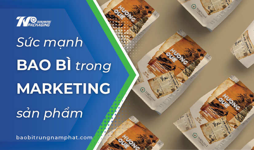 Sức mạnh của bao bì trong marketing sản phẩm