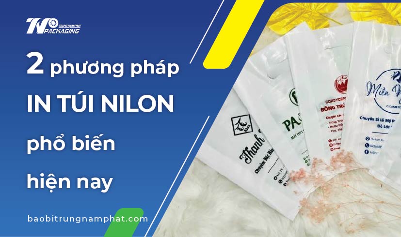 2 phương pháp in túi nilon phổ biến hiện nay