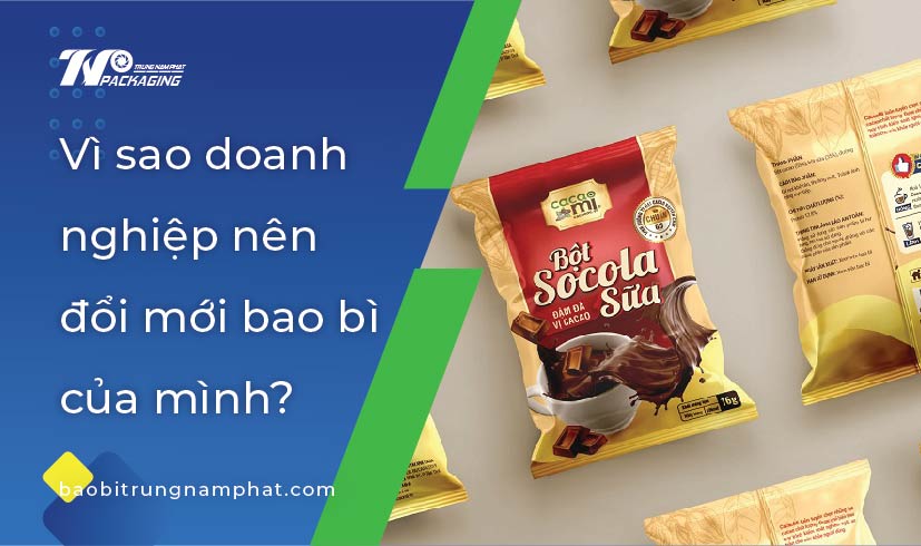 Vì sao doanh nghiệp nên thay đổi bao bì cho mình?